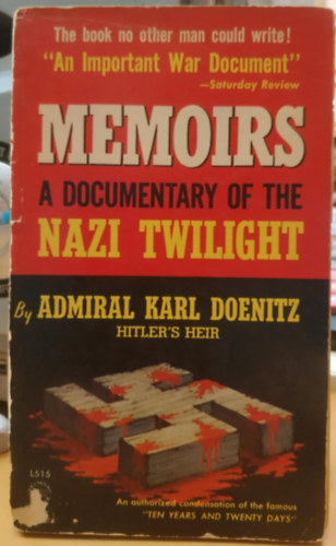 Memoirs: A Documentary of the Nazi Twilight