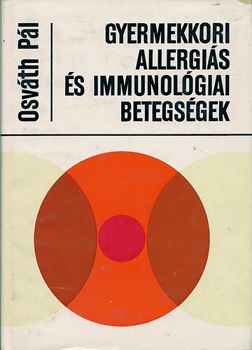 Osvth Pl - Gyermekkori allergis s immunolgiai betegsgek