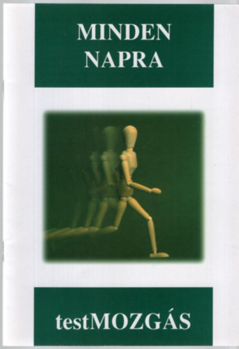 Minden napra testMOZG�S - Mozg�snapl�