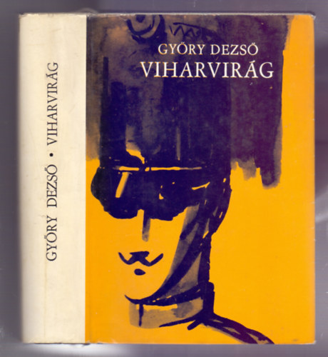 Gyry Dezs - Viharvirg - Regny a szabadsgharc korbl (Viharvirg 1. - VI. kiads)