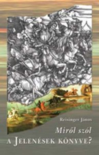 Mir�l sz�l a Jelen�sek k�nyve?