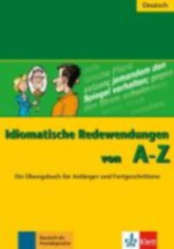 Annelies Herzog - Idiomatische Redewendungen von A - Z - Ein �bungsbuch f�r Anf�nger und Fortgeschrittene