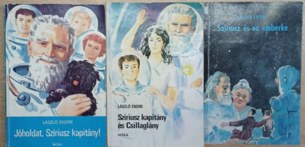3 db Lszl Endre sci-fi ktet: Jholdat, Szriusz kapitny! - Szriusz kapitny s Csillaglny - Szriusz s az emberke