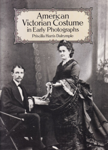 American Victorian Costume in Early Photographs