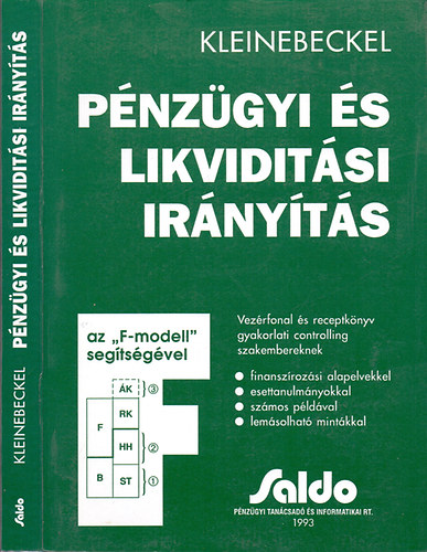 Pnzgyi s likviditsi irnyts - az "F-modell" segtsgvel (Vezrfonal s receptknyv gyakorlati controlling szakembereknek)