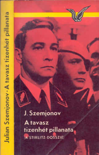 A tavasz tizenht pillanata (A Stirlitz-dosszi)