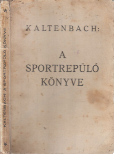 Kaltenbach - A sportrep�l� k�nyve