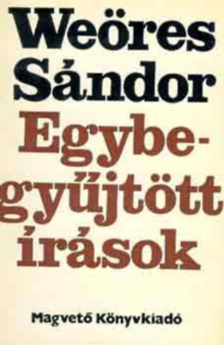 Egybegy�jt�tt �r�sok   - A teremt�s dics�rete - A vers sz�let�se (Medi�ci� �s vallom�s) - Theomachia (Orat�rium-dr�ma) - Medusa -  Elysium -  A teljess�g fel�