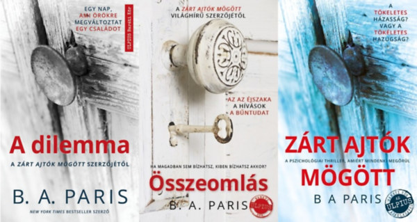 3 db B. A. Paris krimi: Zrt ajtk mgtt + sszeomls + A dilemma