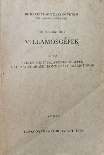 Villamosgpek I. 3. rsz, Szinkrongpek, aszinkrongpek vltozram kommuttoros motorok