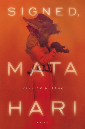 Yannick Murphy - Signed, Mata Hari