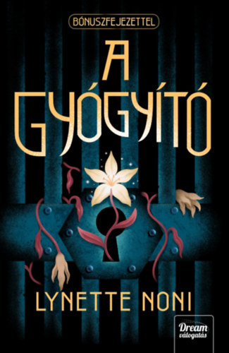 Lynette Noni - A gyógyító