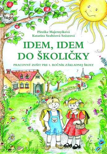 Idem, idem do skolicky - szlovk nyelvi munkafzet 1. o.