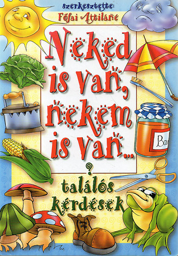 Neked is van, nekem is van...? - talls krdsek