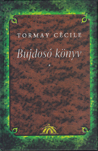 Bujdos knyv I-II. (feljegyzsek 1918-1919-bl) (Tormay Ccile Mvei VI-VII.)
