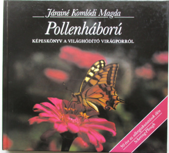 Pollenhbor - Kpesknyv a vilghdt virgporrl