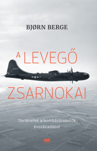 A leveg� zsarnokai