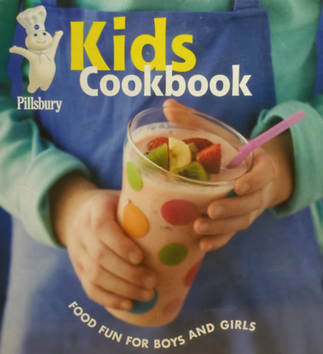 Kids Cookbook: Food Fun for Boys and Girls (Pillsbury)