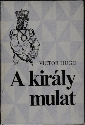 Victor Hugo - A kirly mulat