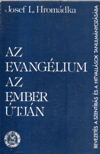 Az Evang�lium az ember �tj�n