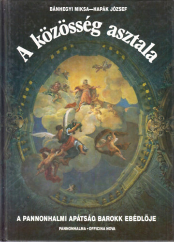 A kzssg asztala (A Pannonhalmi Aptsg barokk ebdlje)