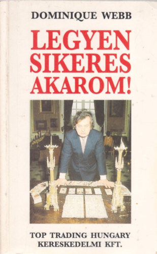 Legyen sikeres akarom!