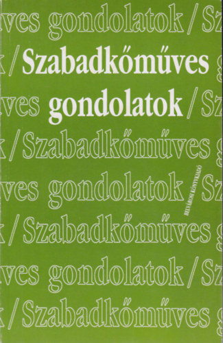 Belvrosi Kiad - Szabadkmves gondolatok