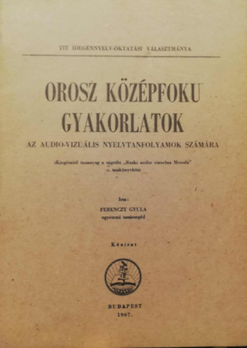 OROSZ KÖZÉPFOKÚ GYAKORLATOK