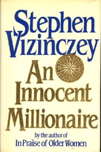 Stephen Vizinczey - An innocent millionaire