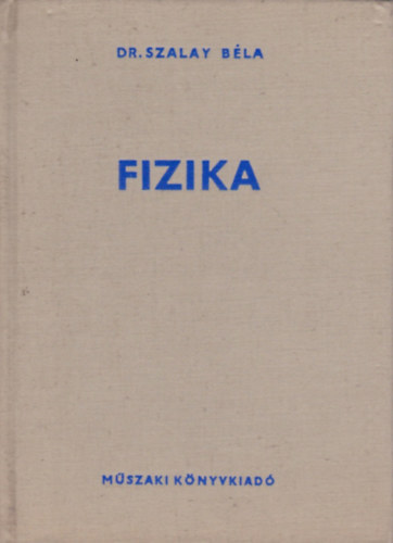 Fizika (Hatodik, tdolgozott kiads - 840 brval)
