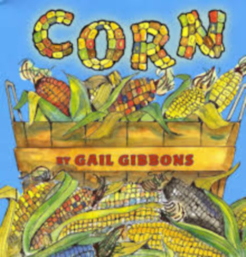 Gail Gibbons - Corn