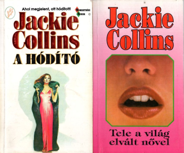 3 db Jackie Collins knyv: A hdt, Vgzetes szenvedly 1-2, Tele a vilg elvlt nvel