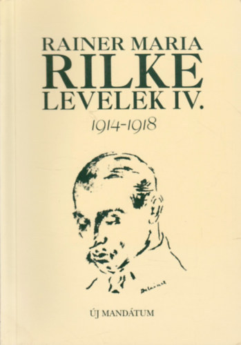 Rainer Maria Rilke levelek IV. 1914-1918