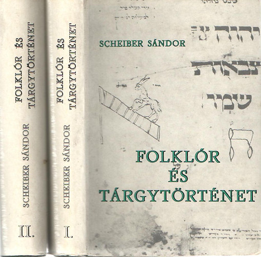 Scheiber Sndor - Folklr s trgytrtnet I-II.
