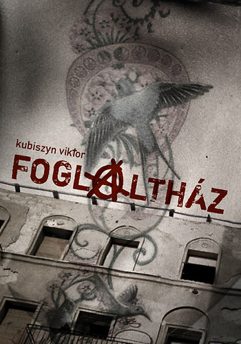 Kubiszyn Viktor - Foglalthz