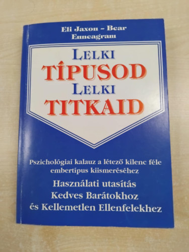 Gygyulj ki gykerestl a szenvedsbl: Az Enneagram felhasznlsa ...