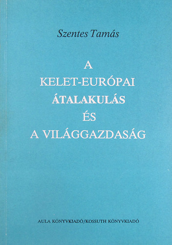 A kelet-eurpai talakuls s a vilggazdasg