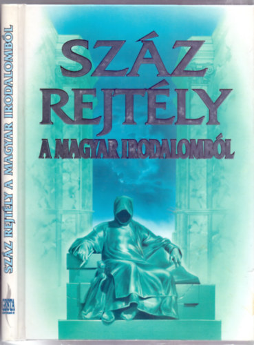 Sipos Lajos  Katona Imre J�zsef (szerk.) - Sz�z rejt�ly a magyar irodalomb�l (Sz�mozott p�ld�ny: 61/100)