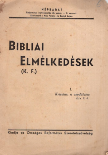 Kiss Ferenc, Szab Lajos - Bibliai elmlkedsek