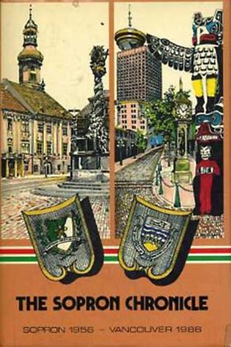 The Sopron Chronicle: Hungarian Foresters in the Western W. 1919-1986