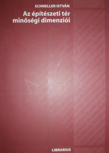 Az �p�t�szeti t�r min�s�gi dimenzi�i