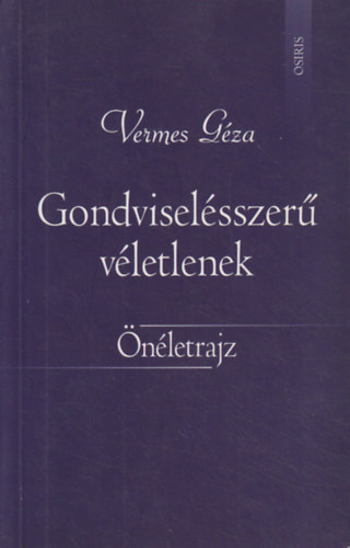 Gondviselsszer vletlenek (nletrajz)