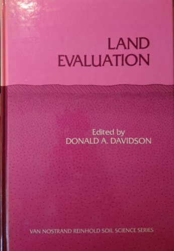 Donald A. Davidson (szerk.) - Land Evaluation