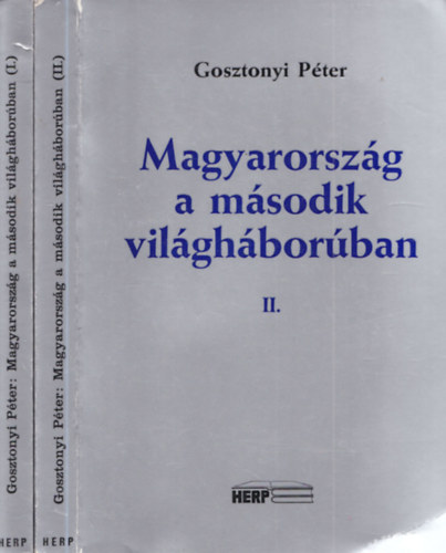Magyarorsz�g a m�sodik vil�gh�bor�ban I-II.