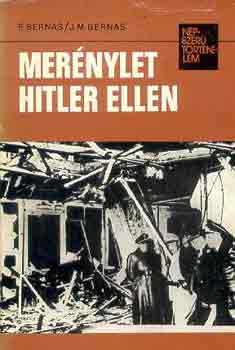 Mernylet Hitler ellen (npszer trtnelem)