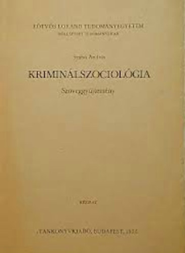 Kriminálszociológia - Szöveggyűjtemény