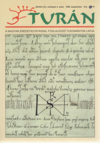 Turn [A magyar eredetkutatssal foglalkoz tudomnyok lapja] (XXVIII.) j I. vfolyam 4. szm (1998. szeptember)