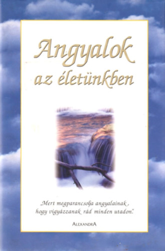 Angyalok az �let�nkben