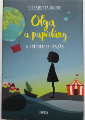 Olga a paprlny - A klnleges utazs
