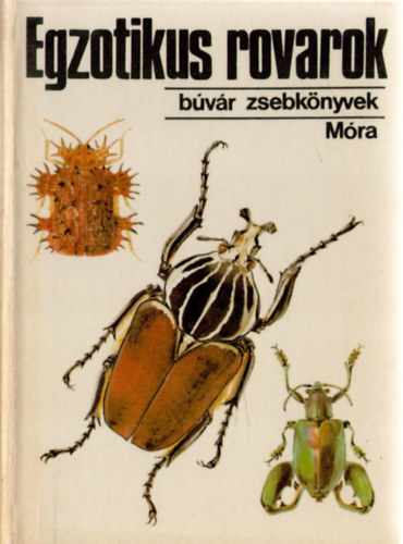 Bvr zsebknyvek (3 db): Bogarak, Egzotikus rovarok, Lepkk